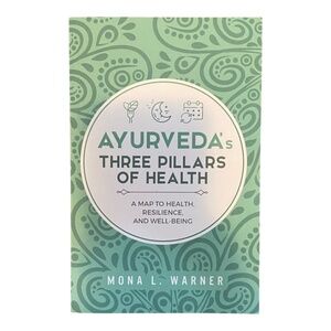 “Ayurveda three pillars of heath” softcover. Mona Warner
